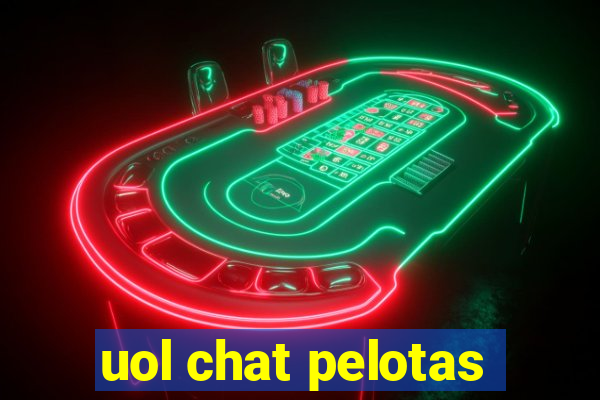 uol chat pelotas